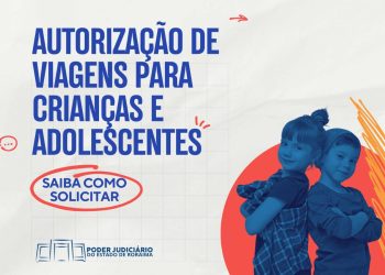 Férias escolares – TJRR orienta sobre viagens de crianças e adolescentes