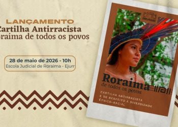 Cartilha “Roraima de todos os povos” amplia debate sobre inclusão e diversidade no TJRR